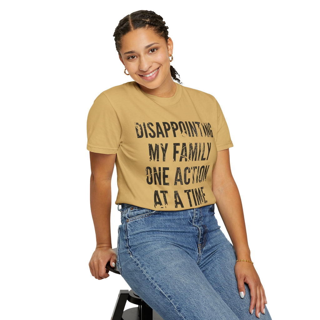 "Disappointing My Familiy" Unisex Garment-Dyed Tee