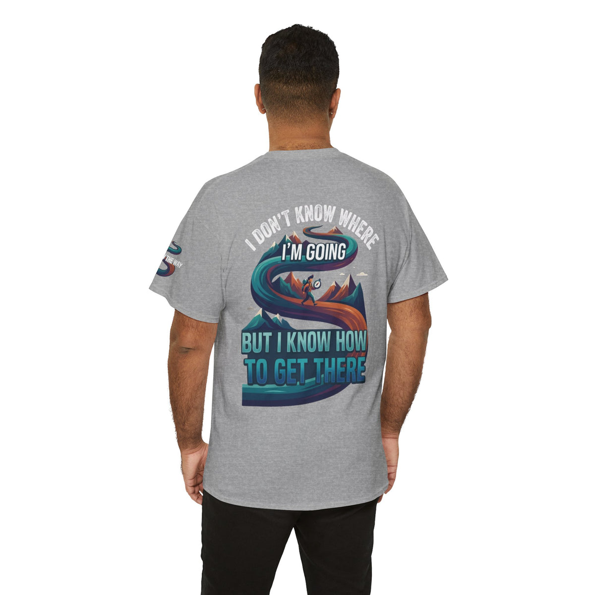 Color: Sport Grey | I Don't Know Where I'm Going Premium Graphic Tee