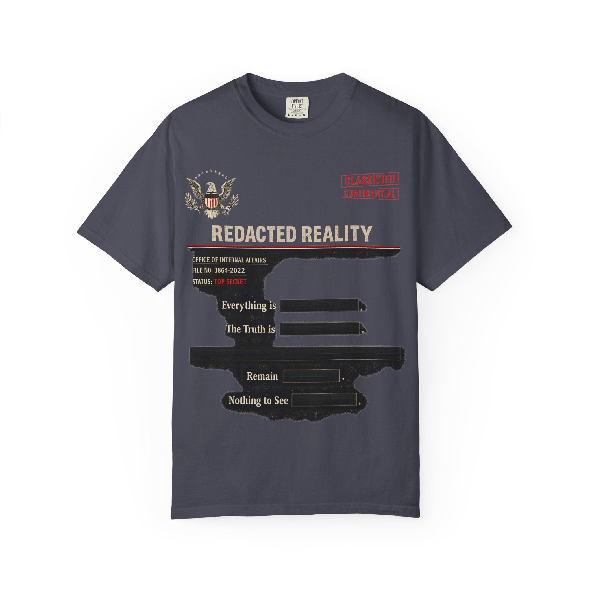 "[REDACTED] for Your Protection" Unisex Garment-Dyed T-shirt