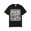 "Dating Apps" Unisex Garment-Dyed Tee