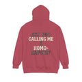 "Are You Calling Me a Homo-Sapien" Garment-Dyed Hoodie