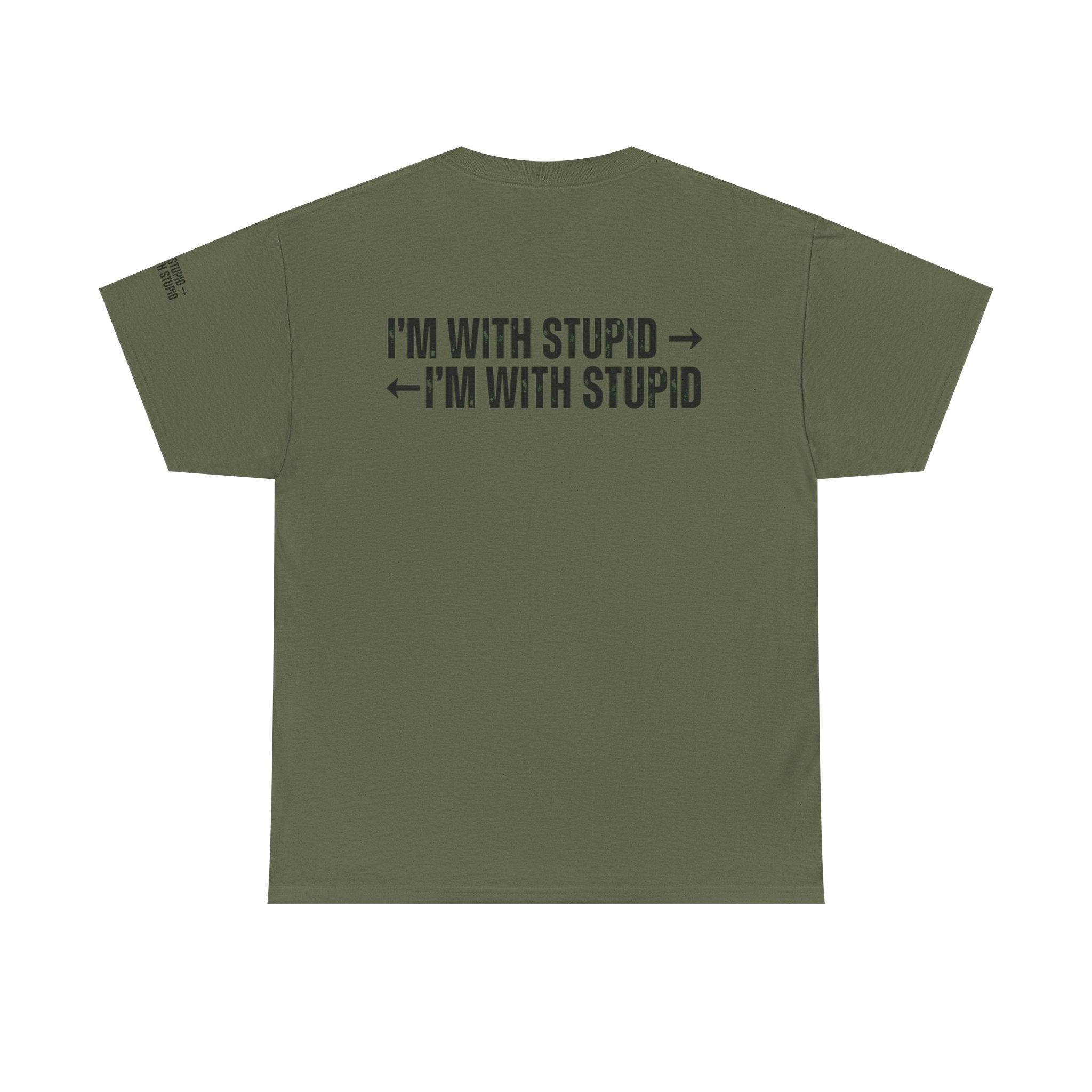 "I'm With Stupid" Premium Graphic Tee