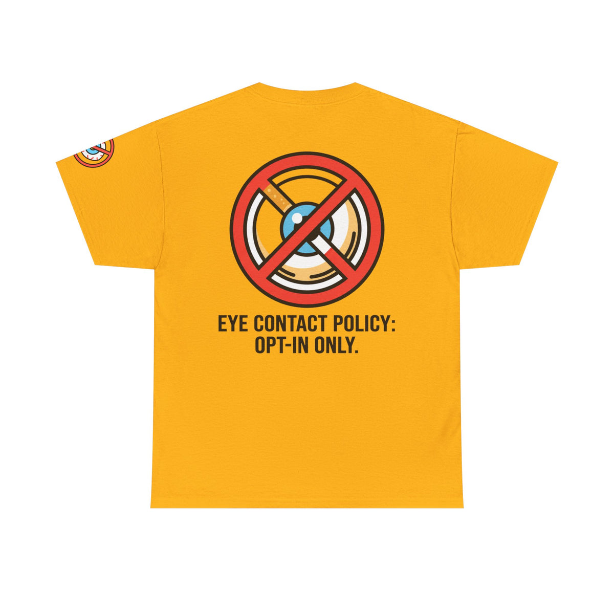 Color: Gold | Eye Contact Policy Premium Graphic Tee