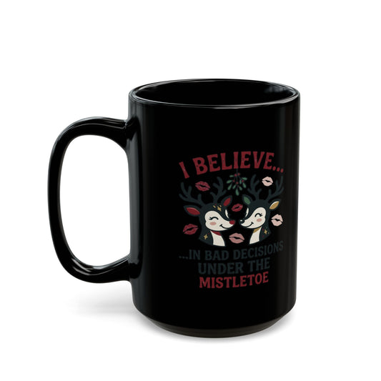 "Bad Decisions Under the Mistletoe" Black Ceramic Mug