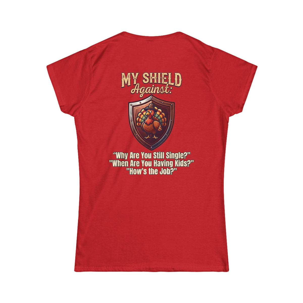 "My Thanksgiving Shield" Women's Tee