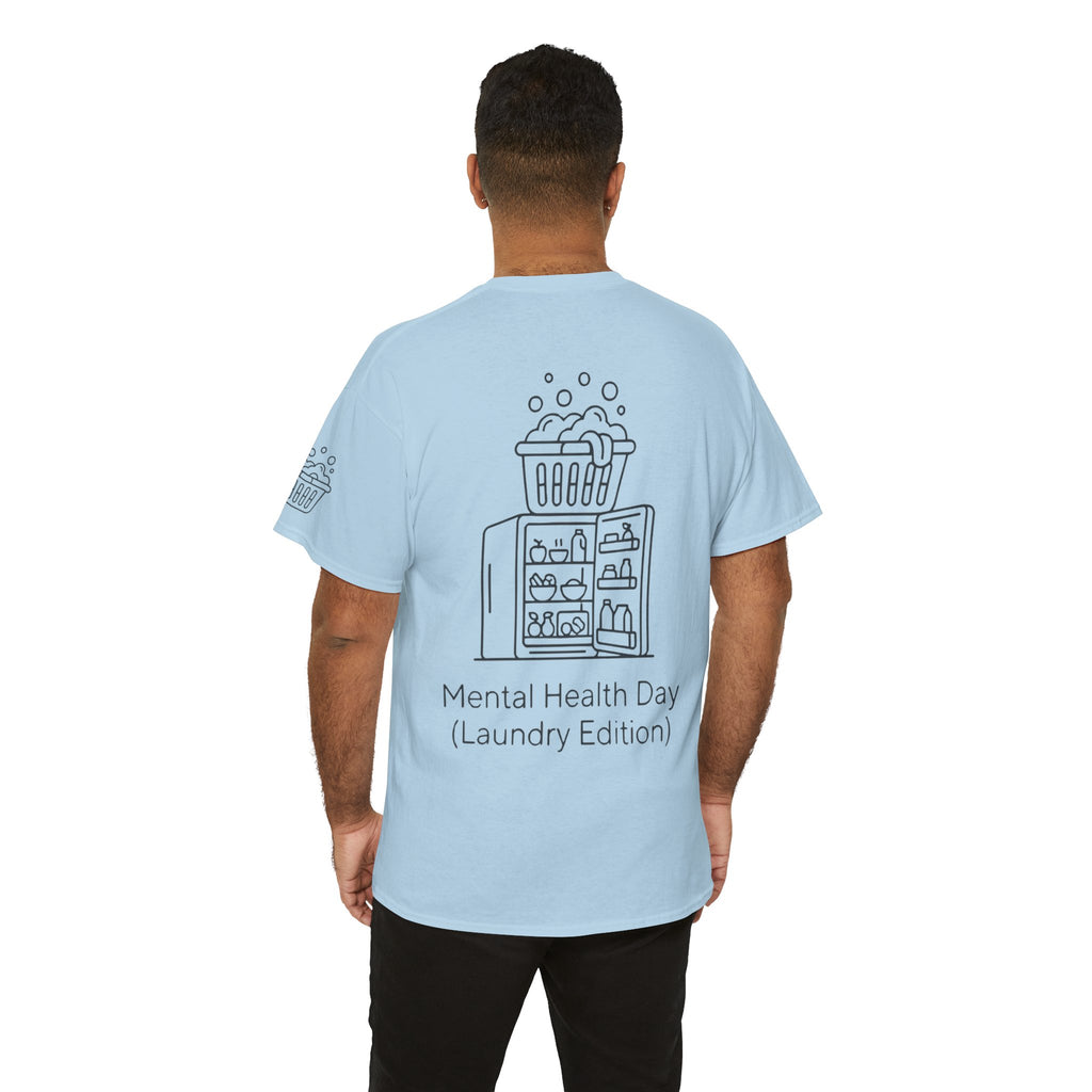"Mental Health Day - Laundry Edition" Premium Graphic Tee