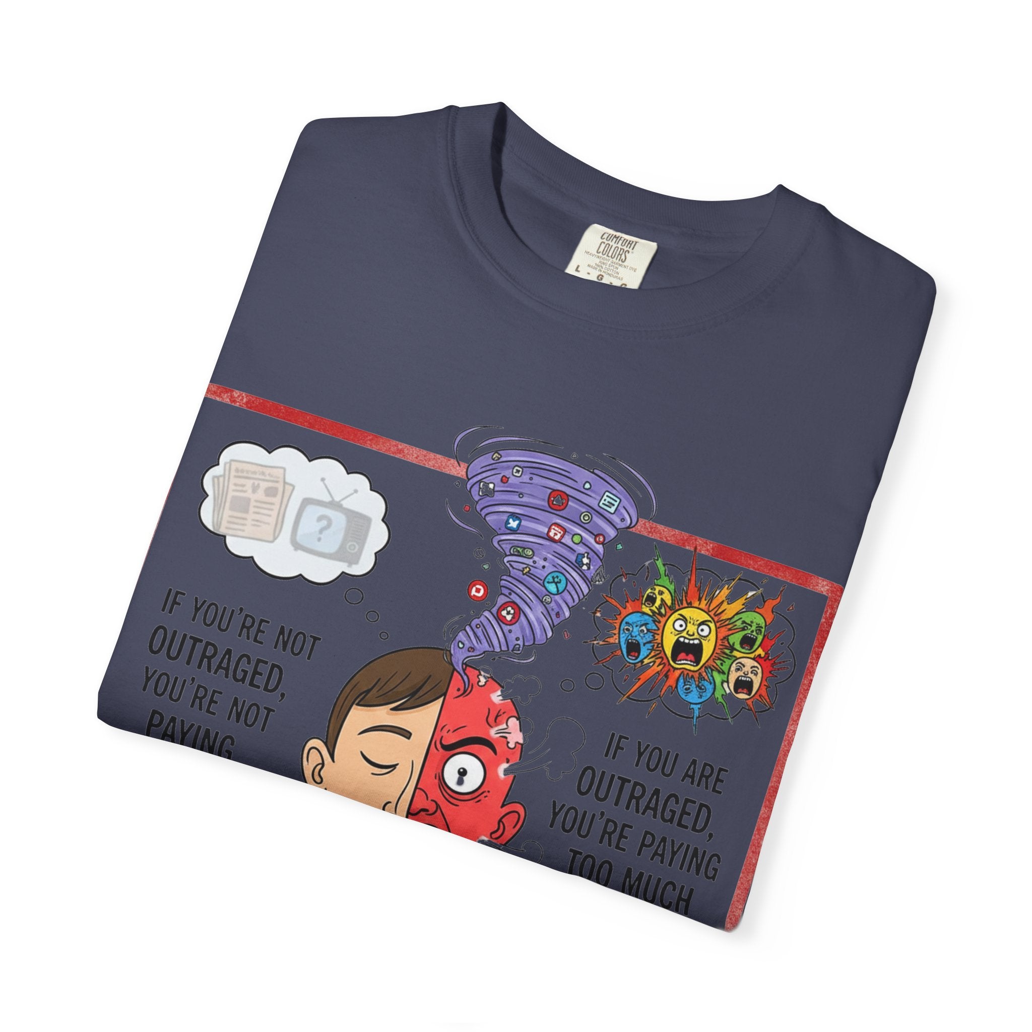 "The Outrage Paradox" Unisex Garment-Dyed T-shirt