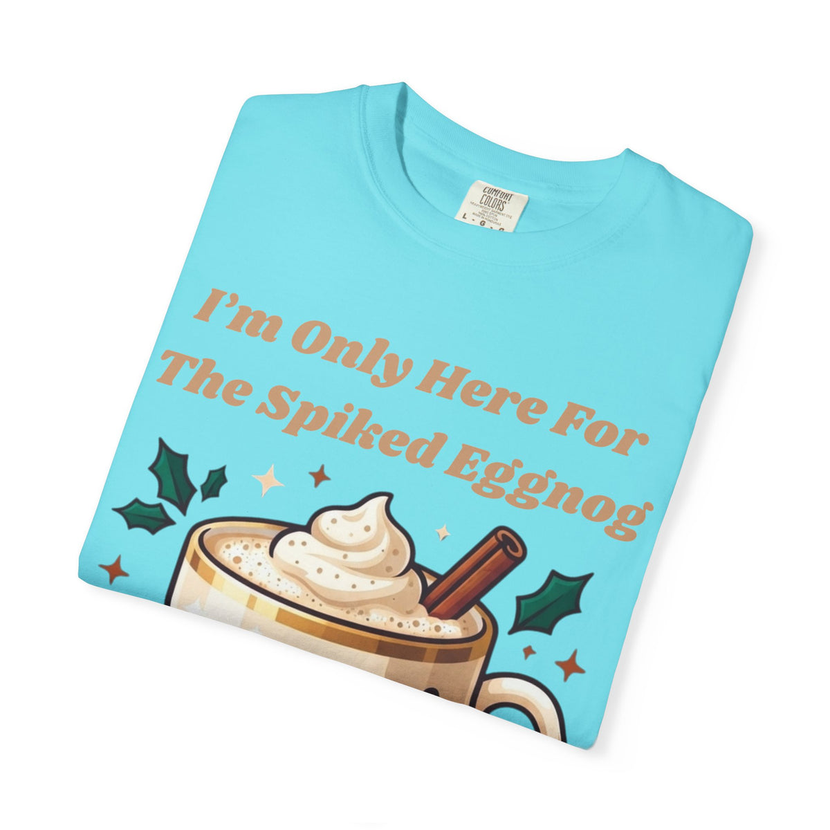 "Spiked Eggnog" Unisex Garment-Dyed Tee