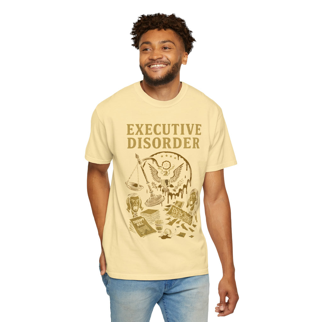 "Executive Disorder" Unisex Garment-Dyed T-shirt