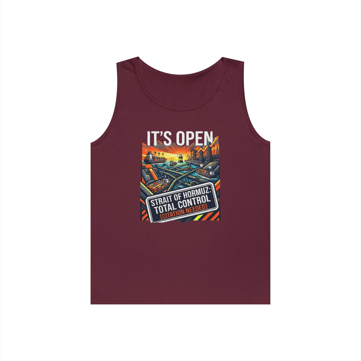 Color: Maroon | Straight Of Hormuz is Open Tank Top