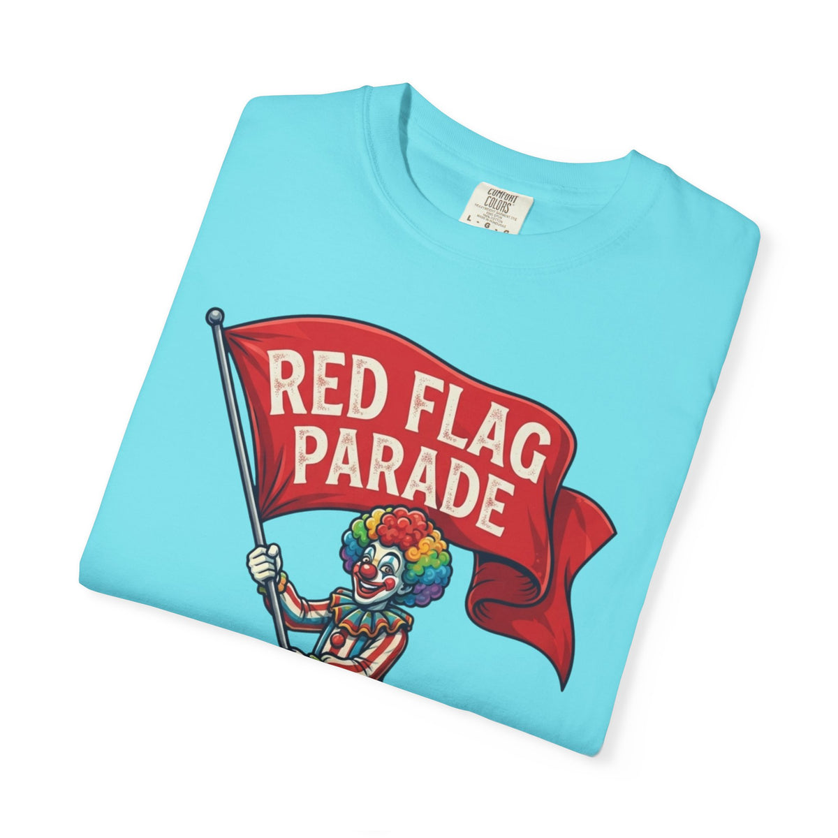 "Red Flag Parade" Unisex Garment-Dyed Tee