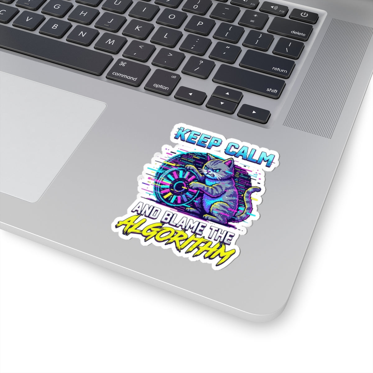 "Keep Calm And Blame The Algorithm" Sticker — Main