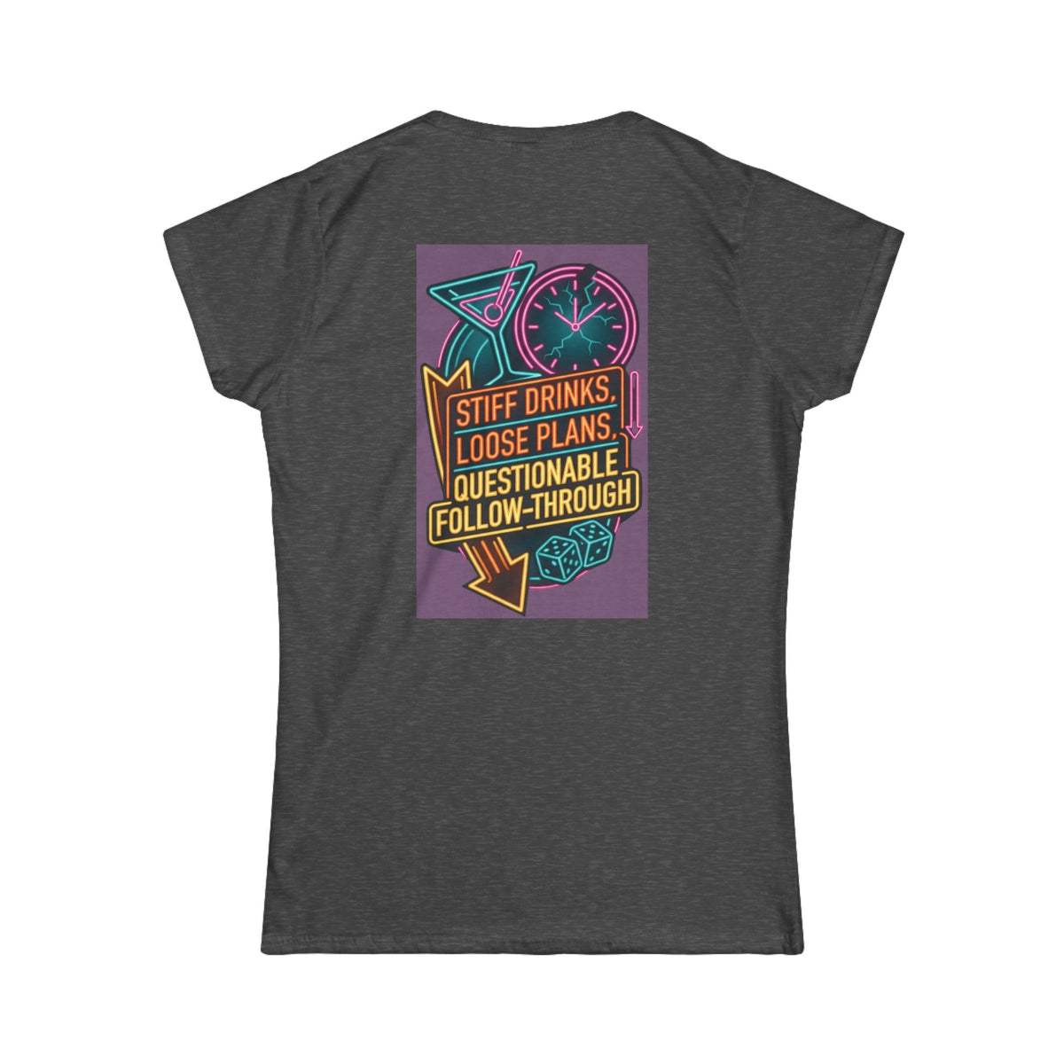 "Stiff Drinks Loose Plans" Women's Tee