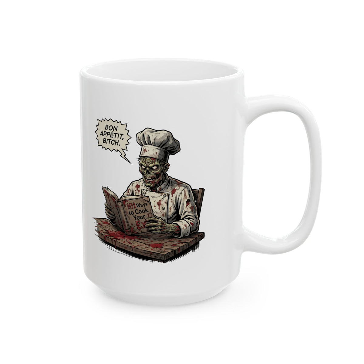 "Bon Appetit Bitch" White Ceramic Mug