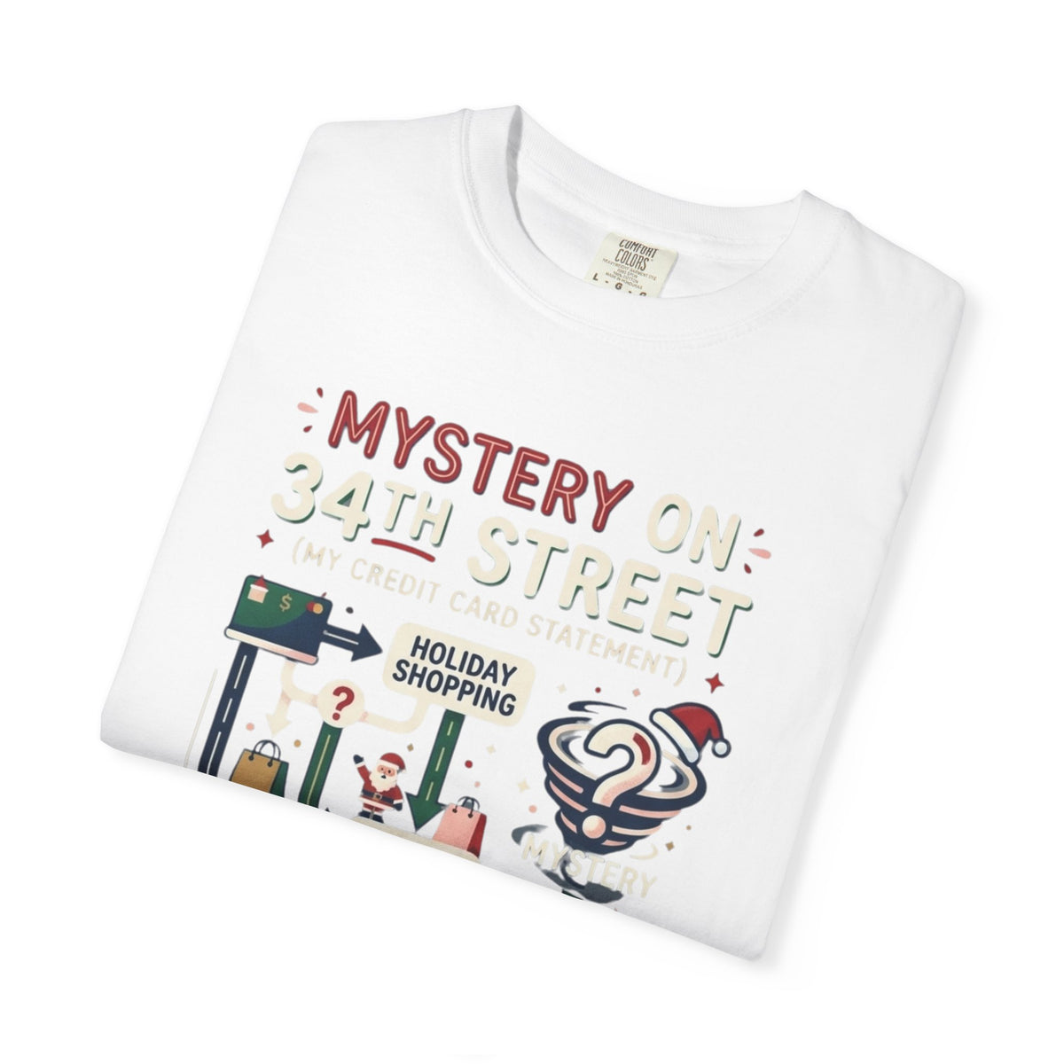 "Mystery On 34th Street" Unisex Garment-Dyed Tee