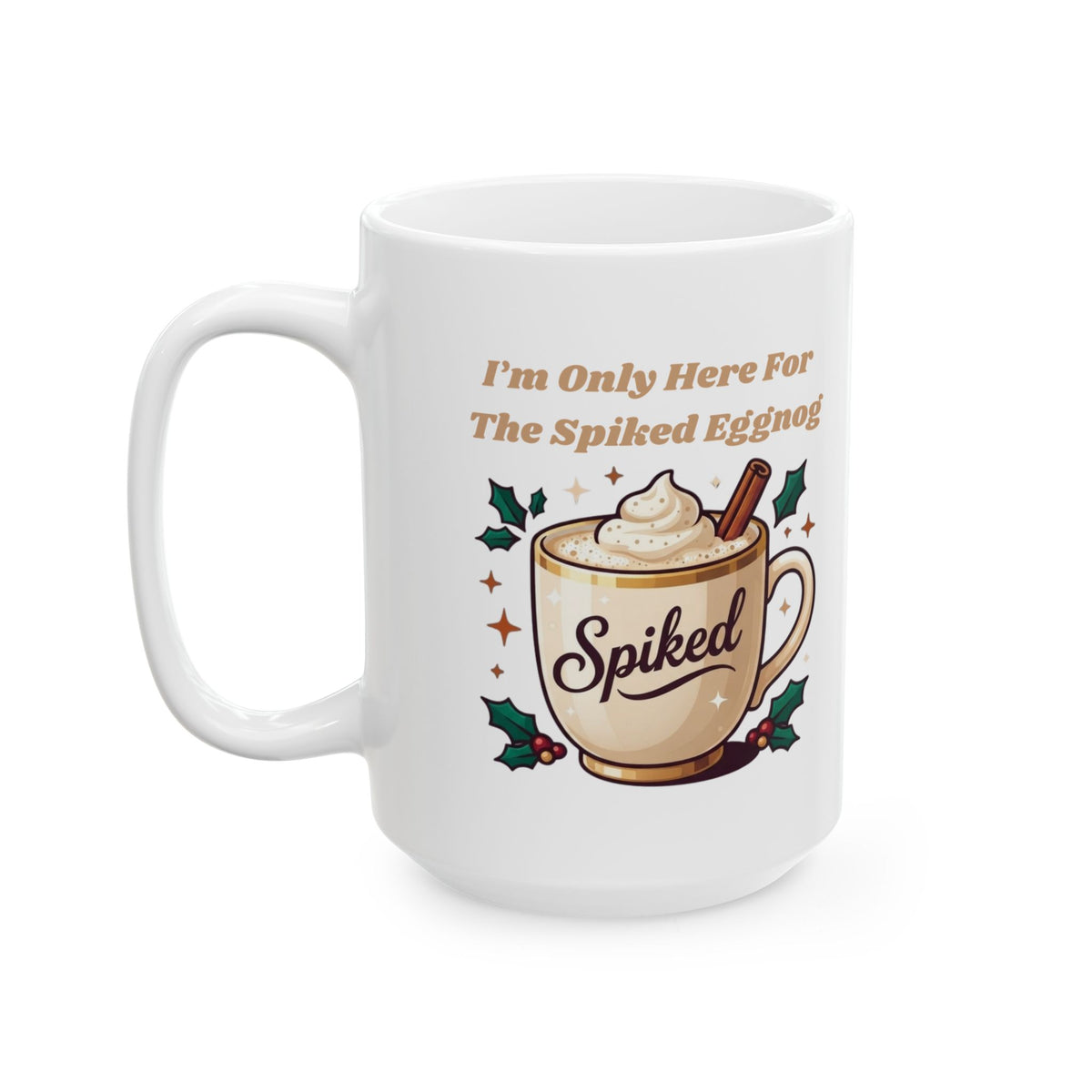 "Spiked Eggnog" White Ceramic Mug