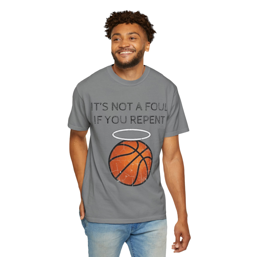 "Not a Foul If You Repent" Unisex Garment-Dyed T-shirt