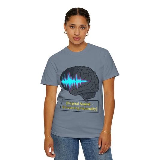 "Screaming Internally" Unisex Garment-Dyed Tee