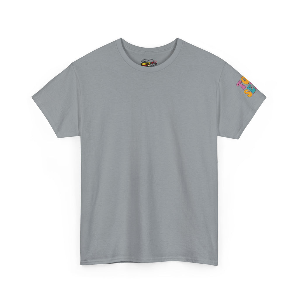 "Too Sexy" Premium Graphic Tee