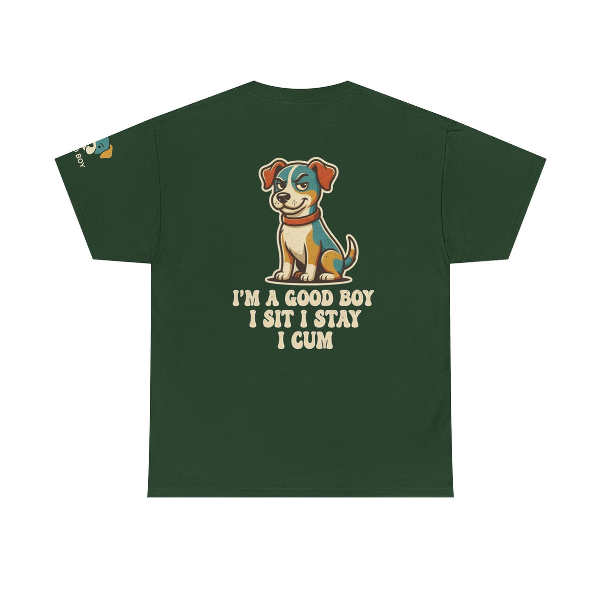 Color: Forest Green | I'm A Good Boy Premium Graphic Tee