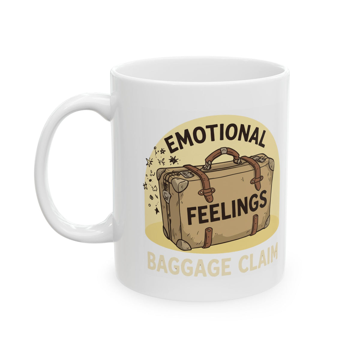 "Emotional Baggage Claim" White Ceramic Mug