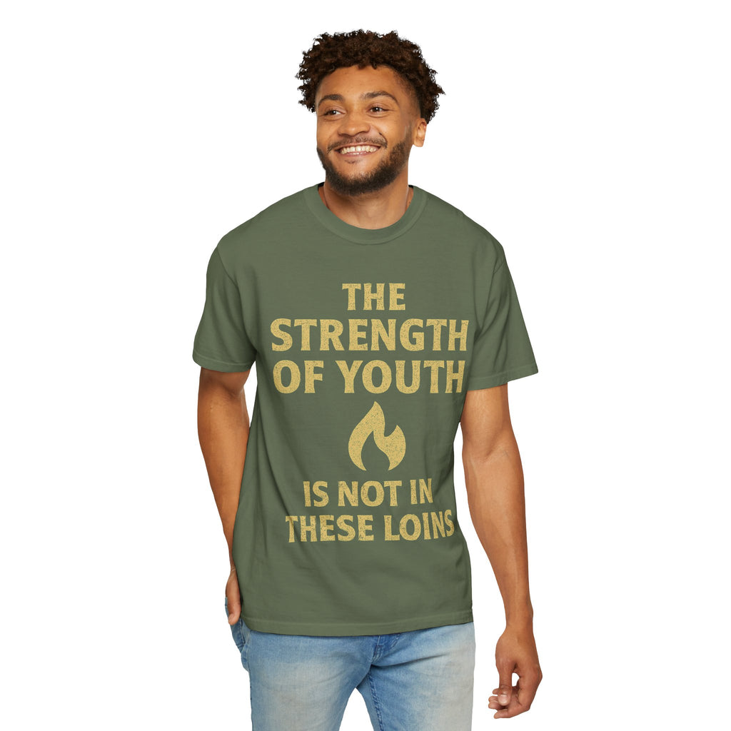 "Strength of Youth" Unisex Garment-Dyed T-shirt