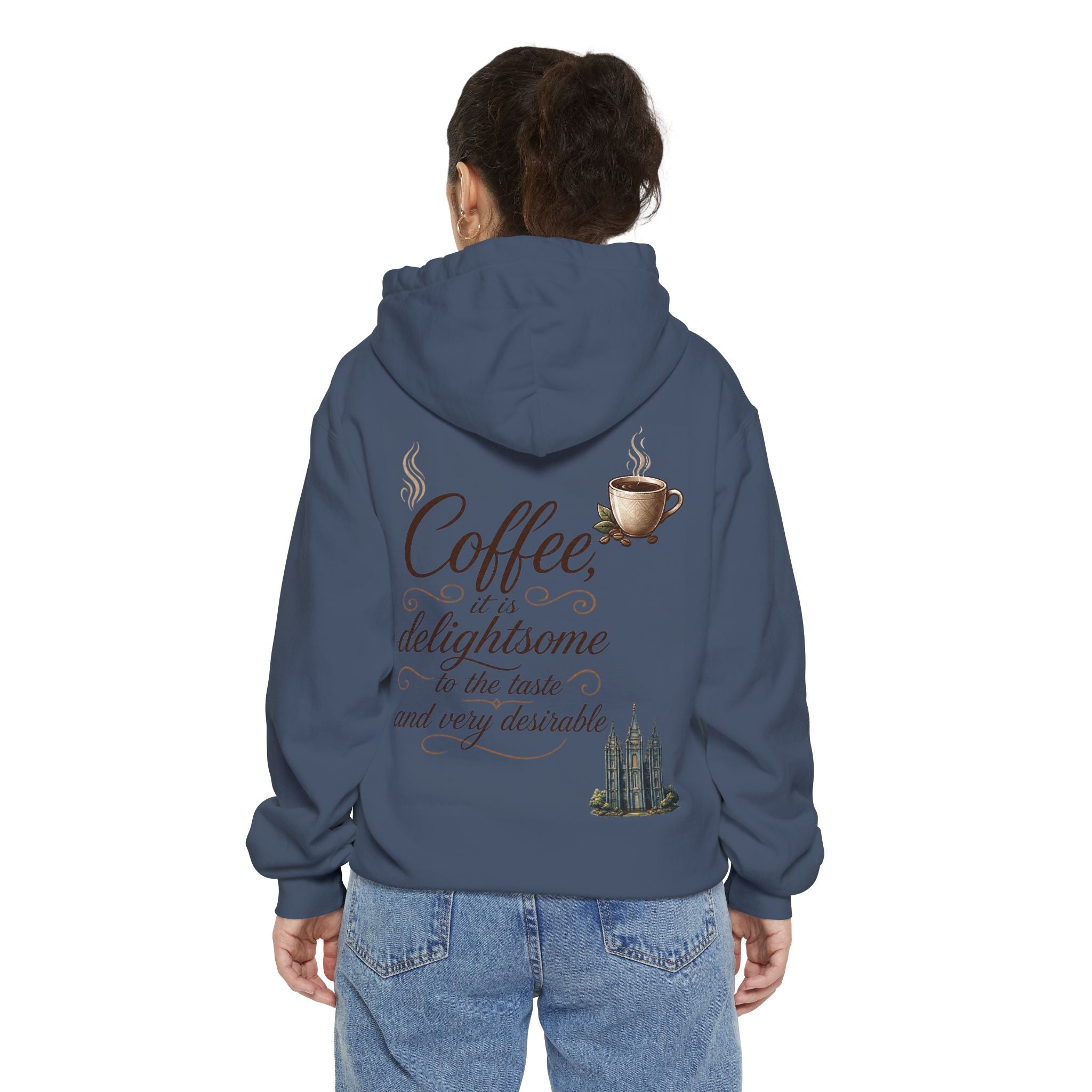 "Coffee is Delightsome" Garment-Dyed Hoodie
