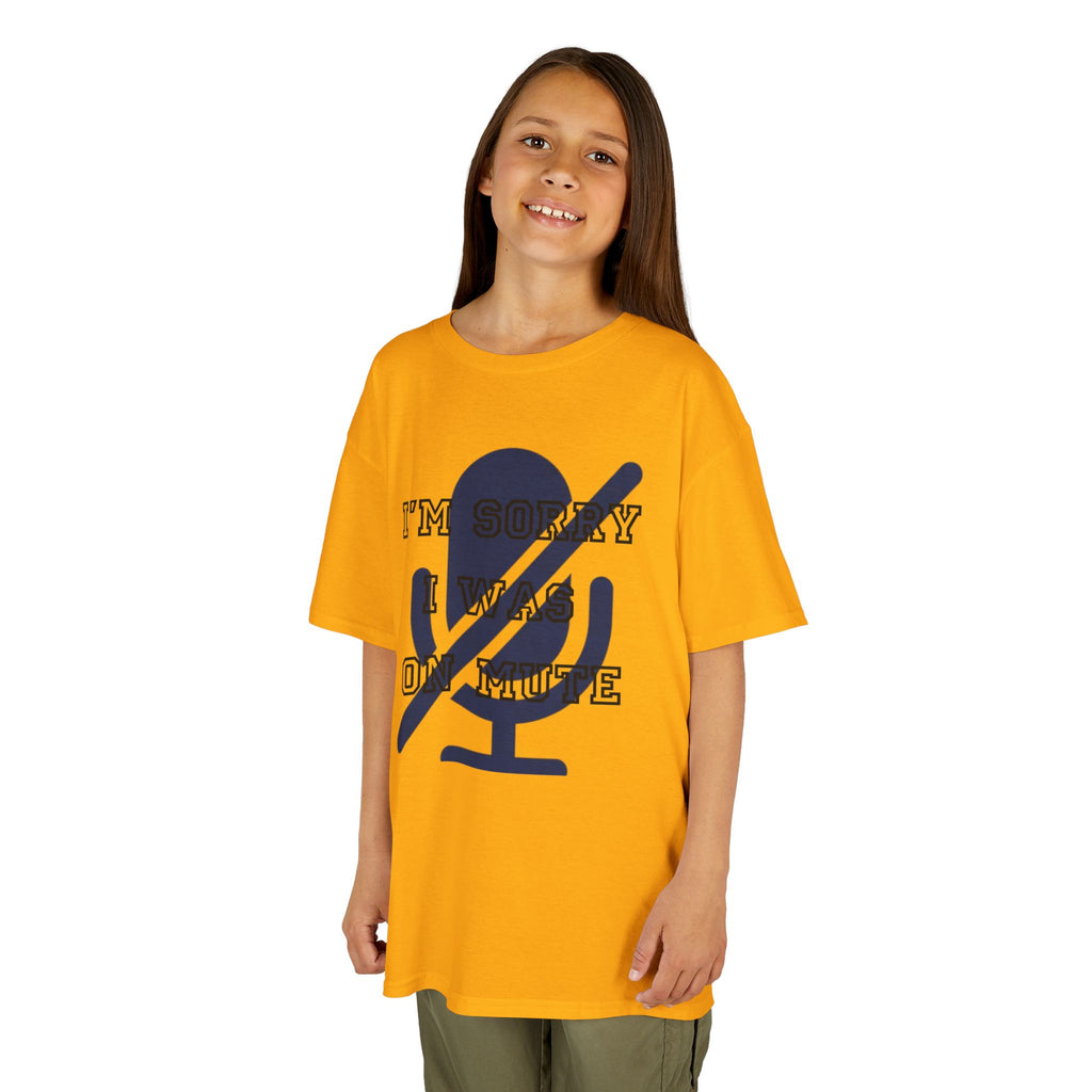 "I'm Sorry I Was On Mute" Kids Tee