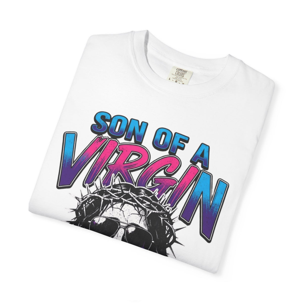 "Good Book Series - Son of A Virgin" Unisex Garment-Dyed Tee