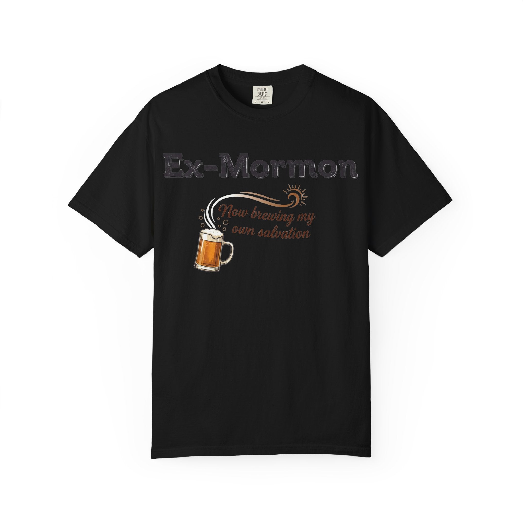 "Now brewing my own salvation" Unisex Garment-Dyed T-shirt