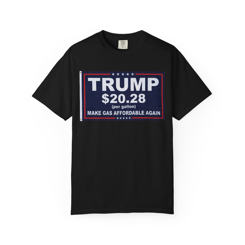 "Trump $20.28" Unisex Garment-Dyed T-shirt