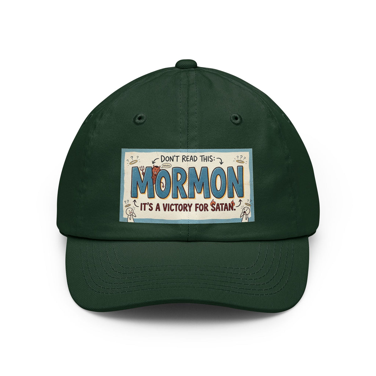 Color: Forest Green | Mormon is a Victory for Satan Dad Hat