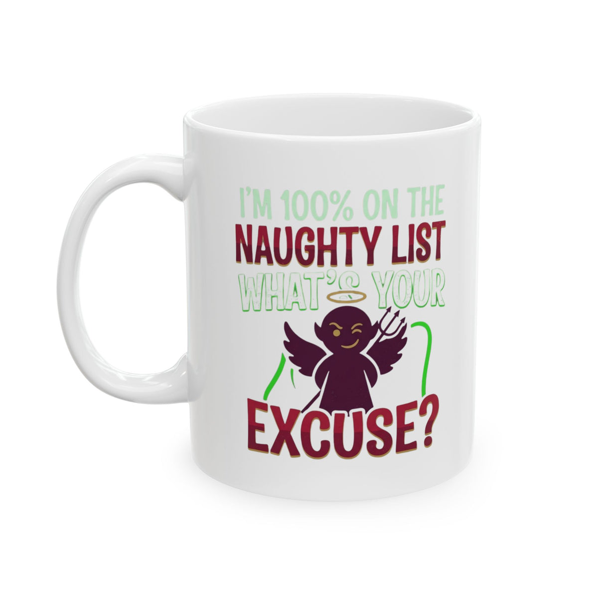 "On The Naughty List" White Ceramic Mug