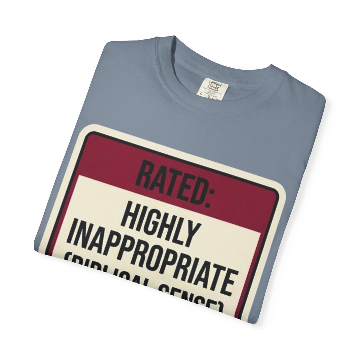 Good Book Series Highly Inappropriate Unisex Garment-Dyed Tee
