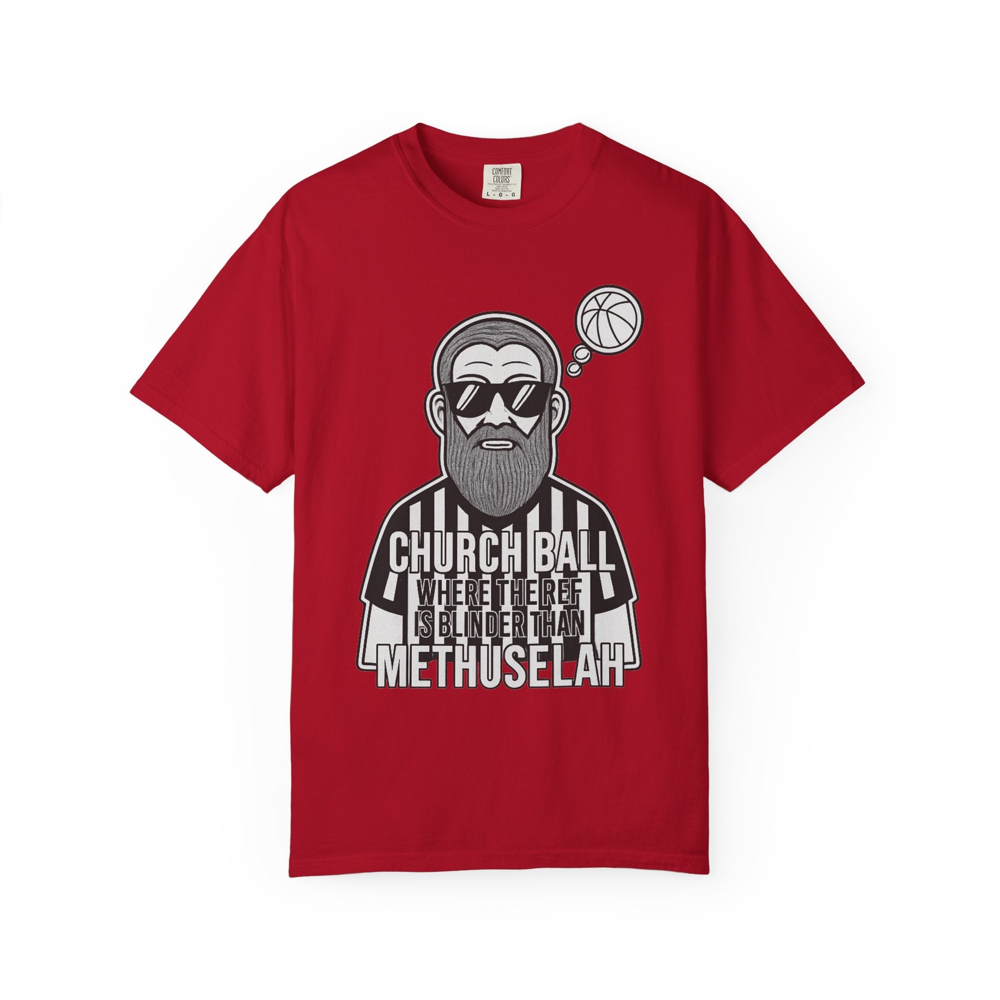 "Church Ball Methuselah" Unisex Garment-Dyed T-shirt