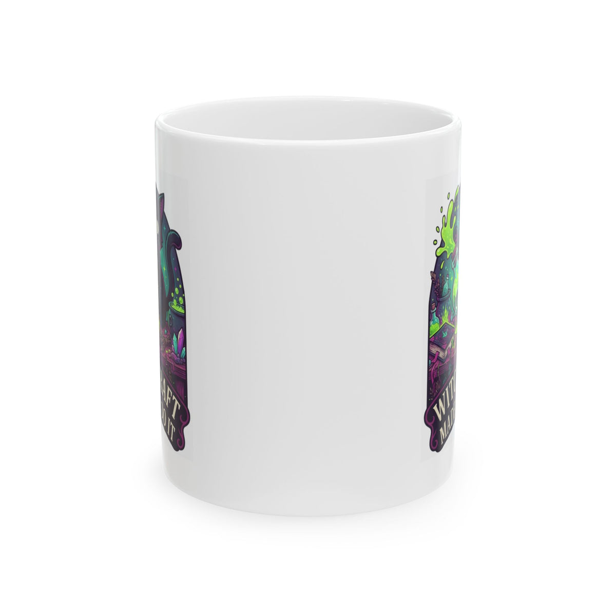 "Witchcraft Made Me Do It" White Ceramic Mug