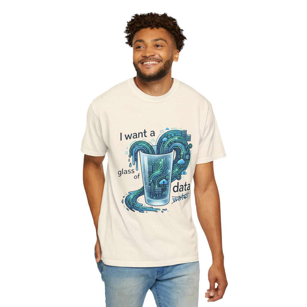 "Data Not Water" Unisex Garment-Dyed Tee