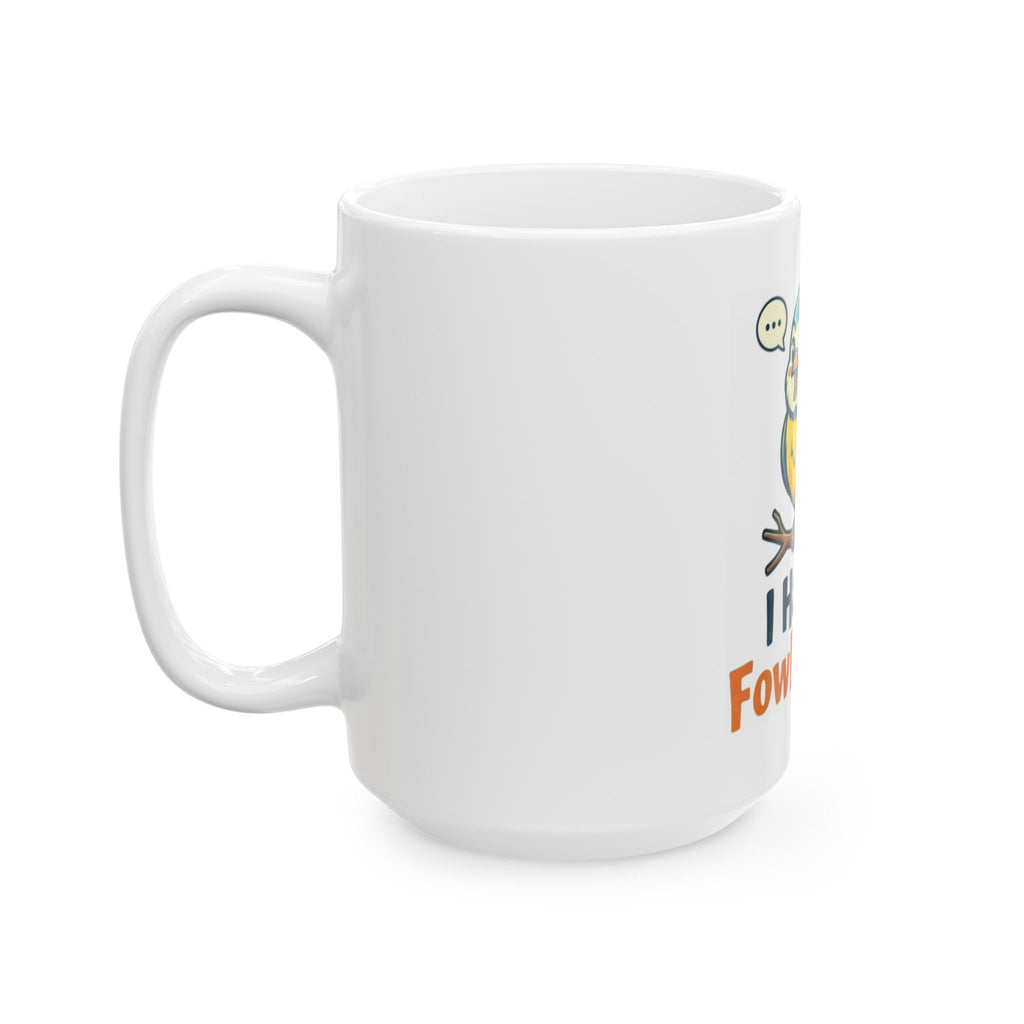 "Fowl Mouth" White Ceramic Mug