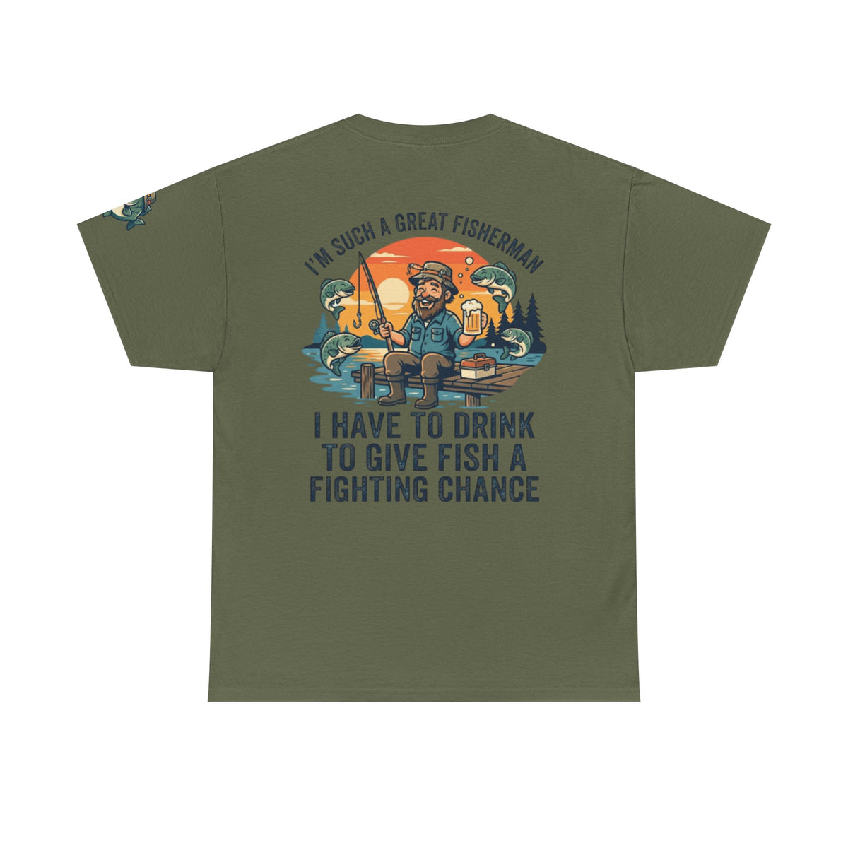 Color: Military Green | Drink to Give Fish a Fighting Chance Premium Graphic Tee