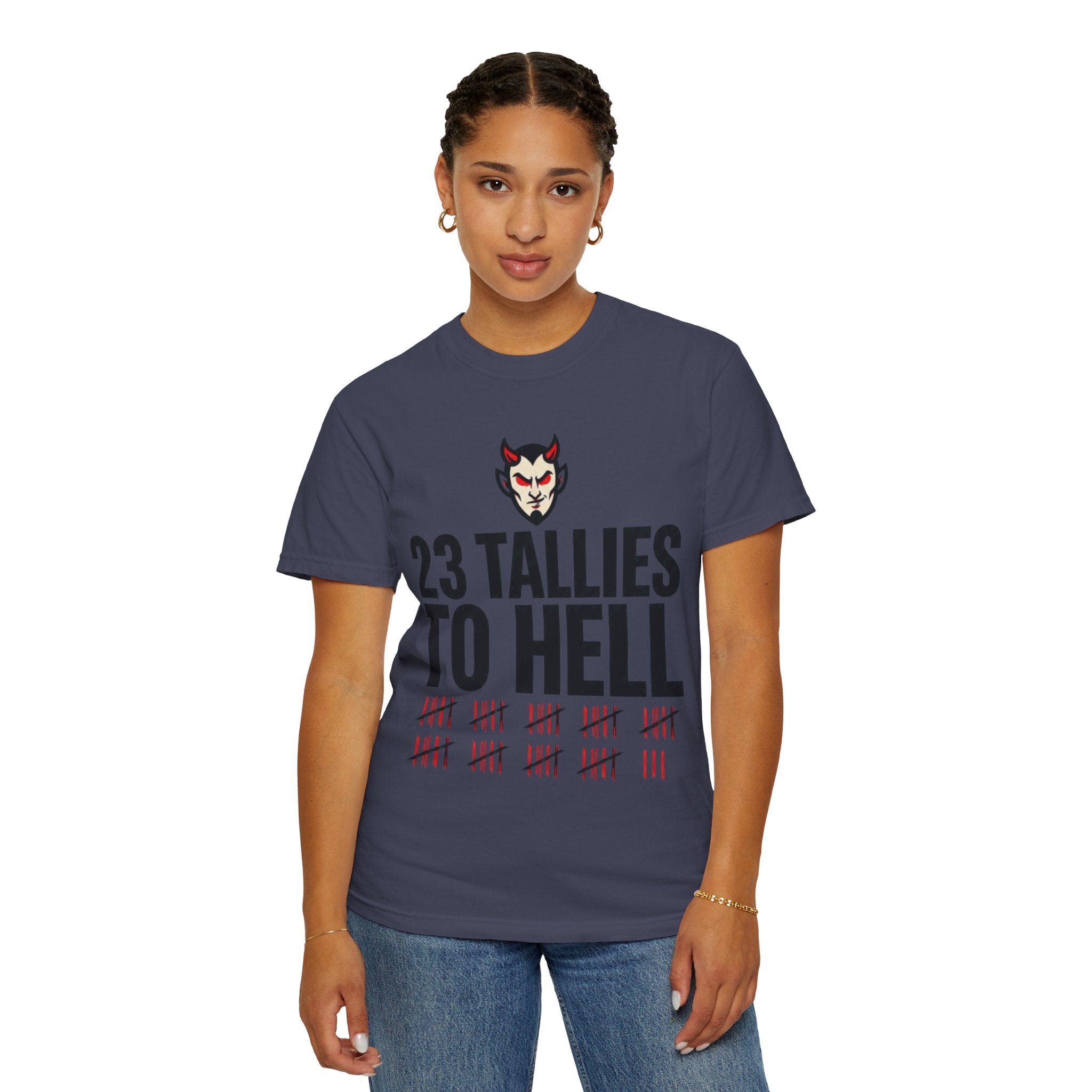 "Tallies to Hell" Unisex Garment-Dyed Tee