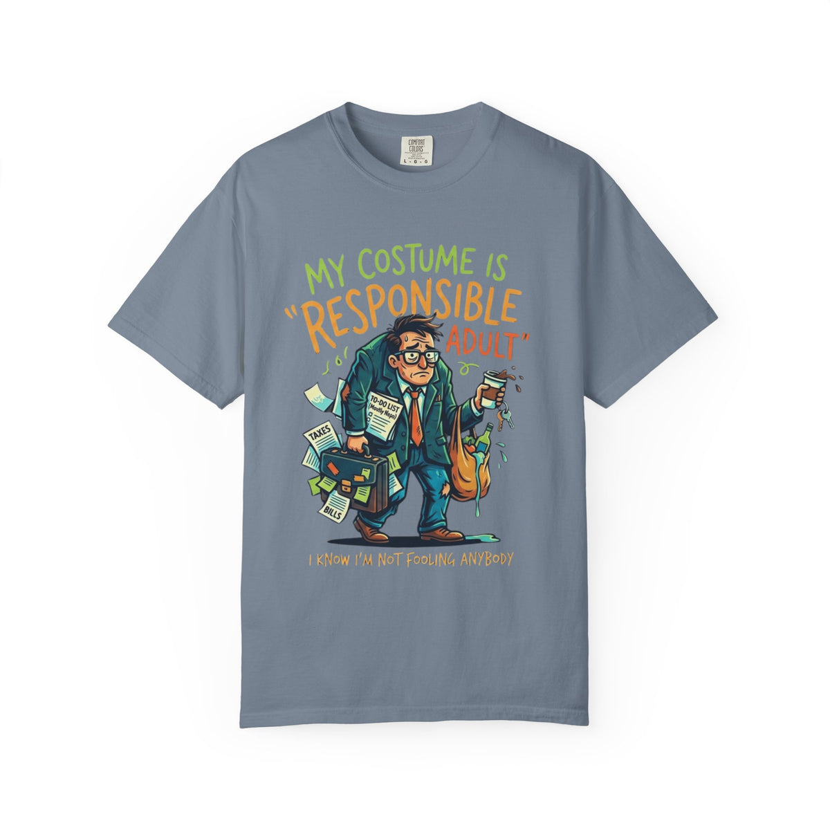 Color: Blue Jean | Responsible Adult Costume Unisex Garment-Dyed Tee