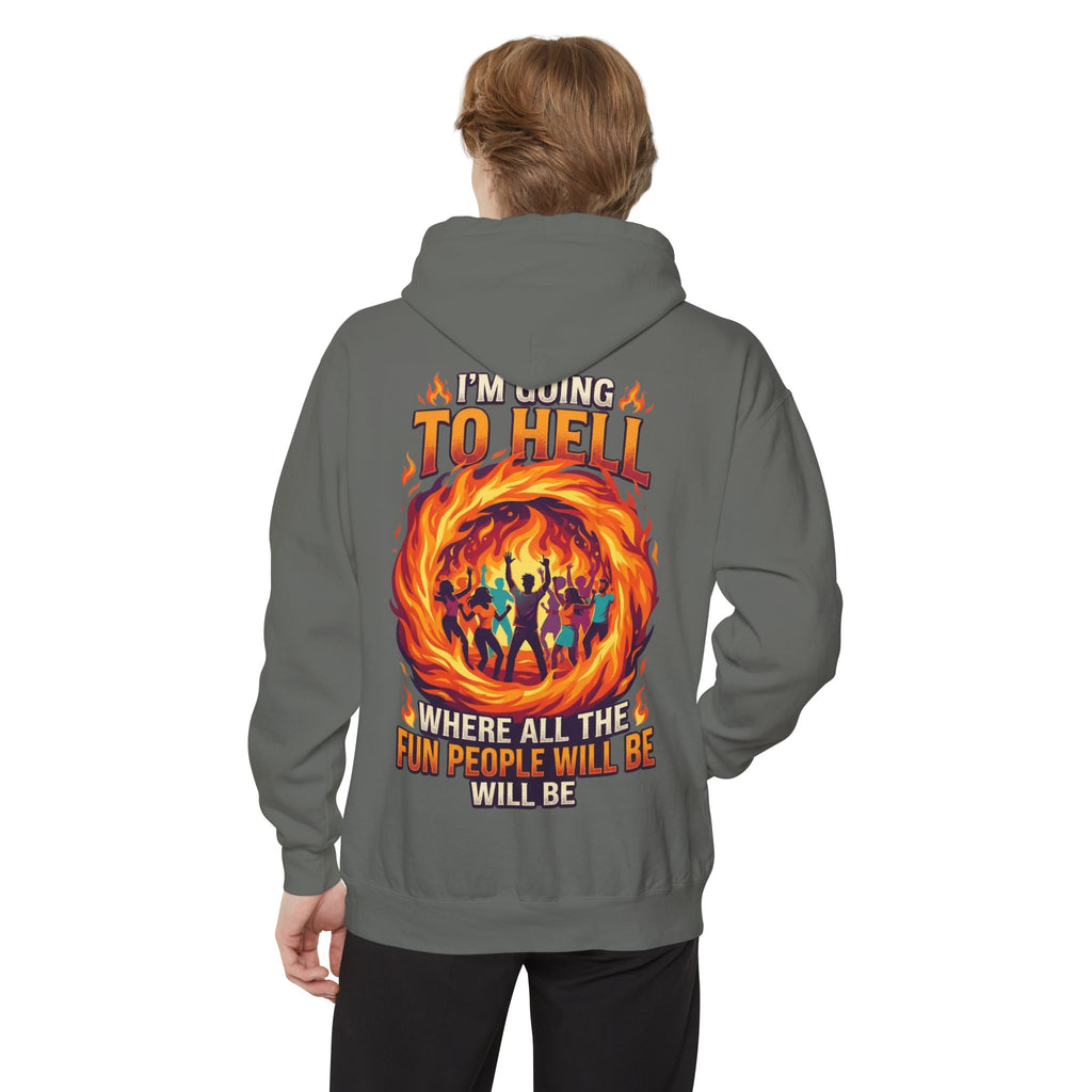 "I'm Going to Hell" Garment-Dyed Hoodie