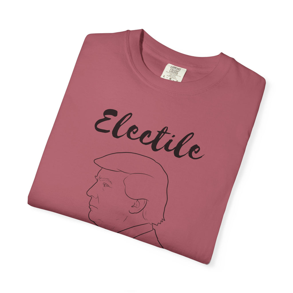 "ELECTILE DYSFUNCTION" Unisex Garment-Dyed T-shirt