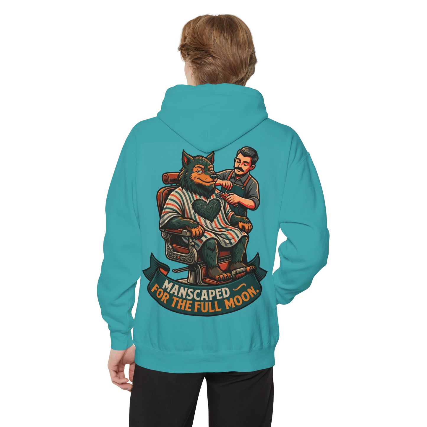 "Manscaped for the Full Moon" Garment-Dyed Hoodie