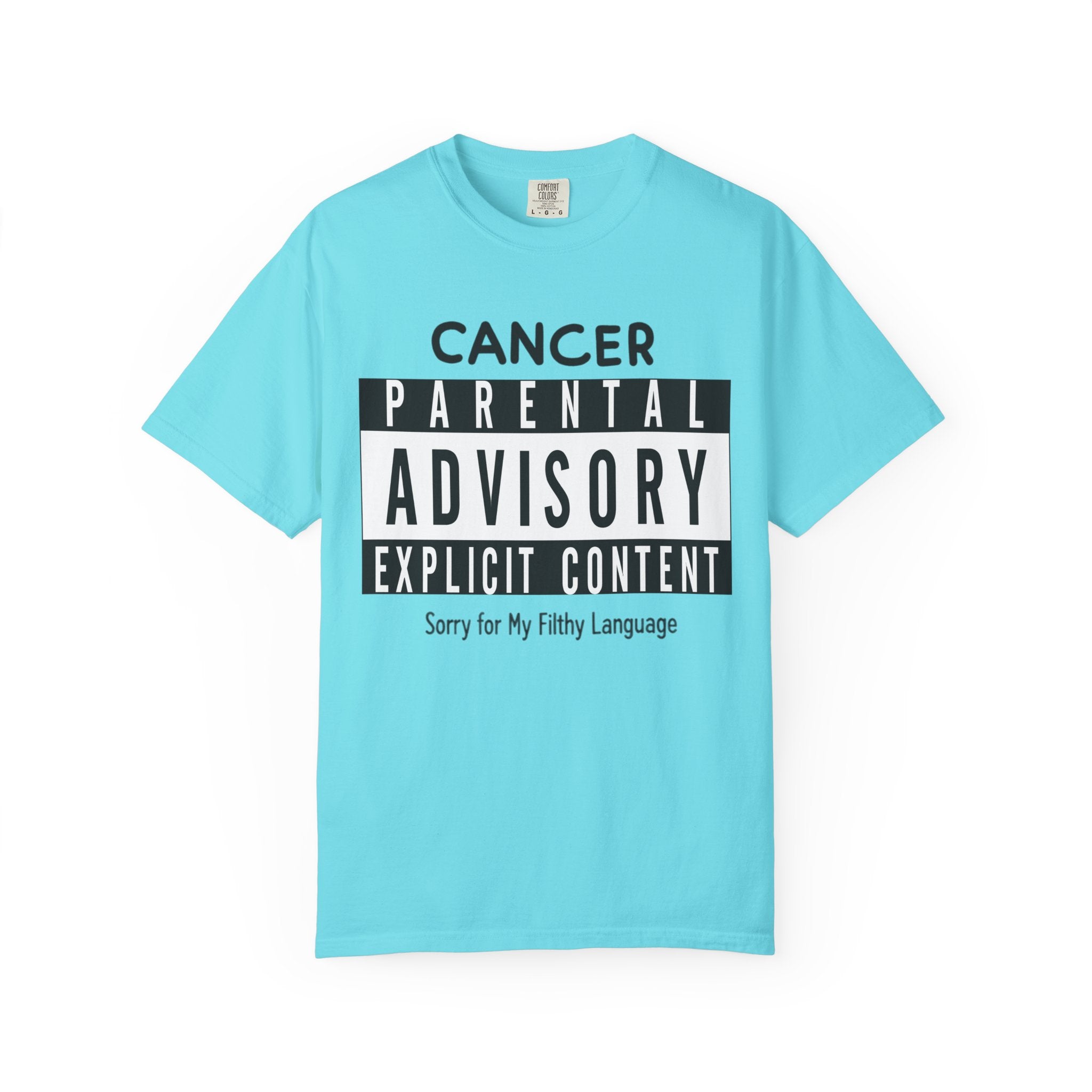 "Sorry For My Filthy Language" Unisex Garment-Dyed T-shirt