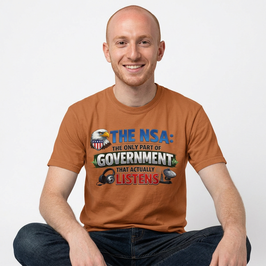 They're Always Listening - Classic | Garment-Dyed Tee — AttitudeShirts