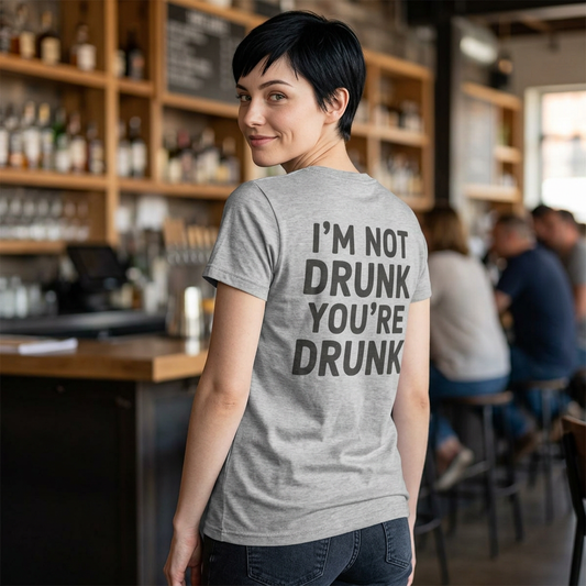 "I'm Not Drunk" Women's Tee