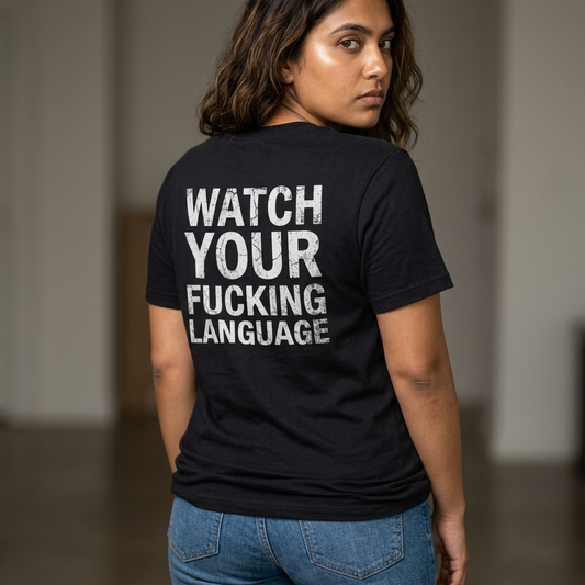 "Watch Your Language" Women's Tee