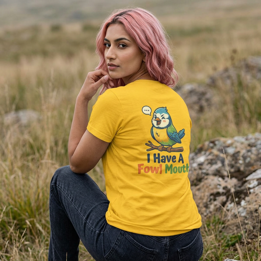 I Have A Fowl Mouth T-Shirt
