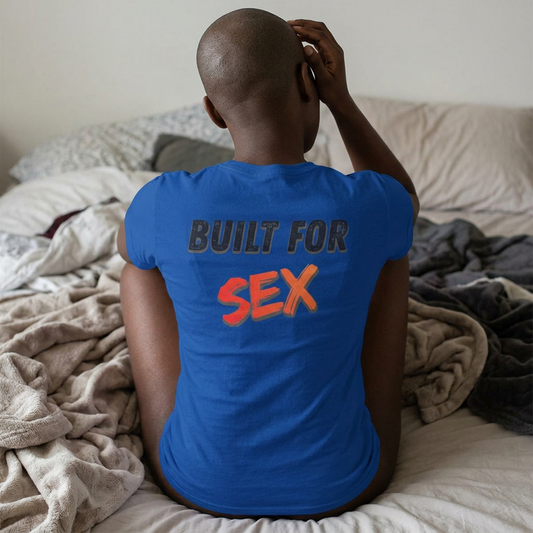 "Built for Sex" Women's Tee
